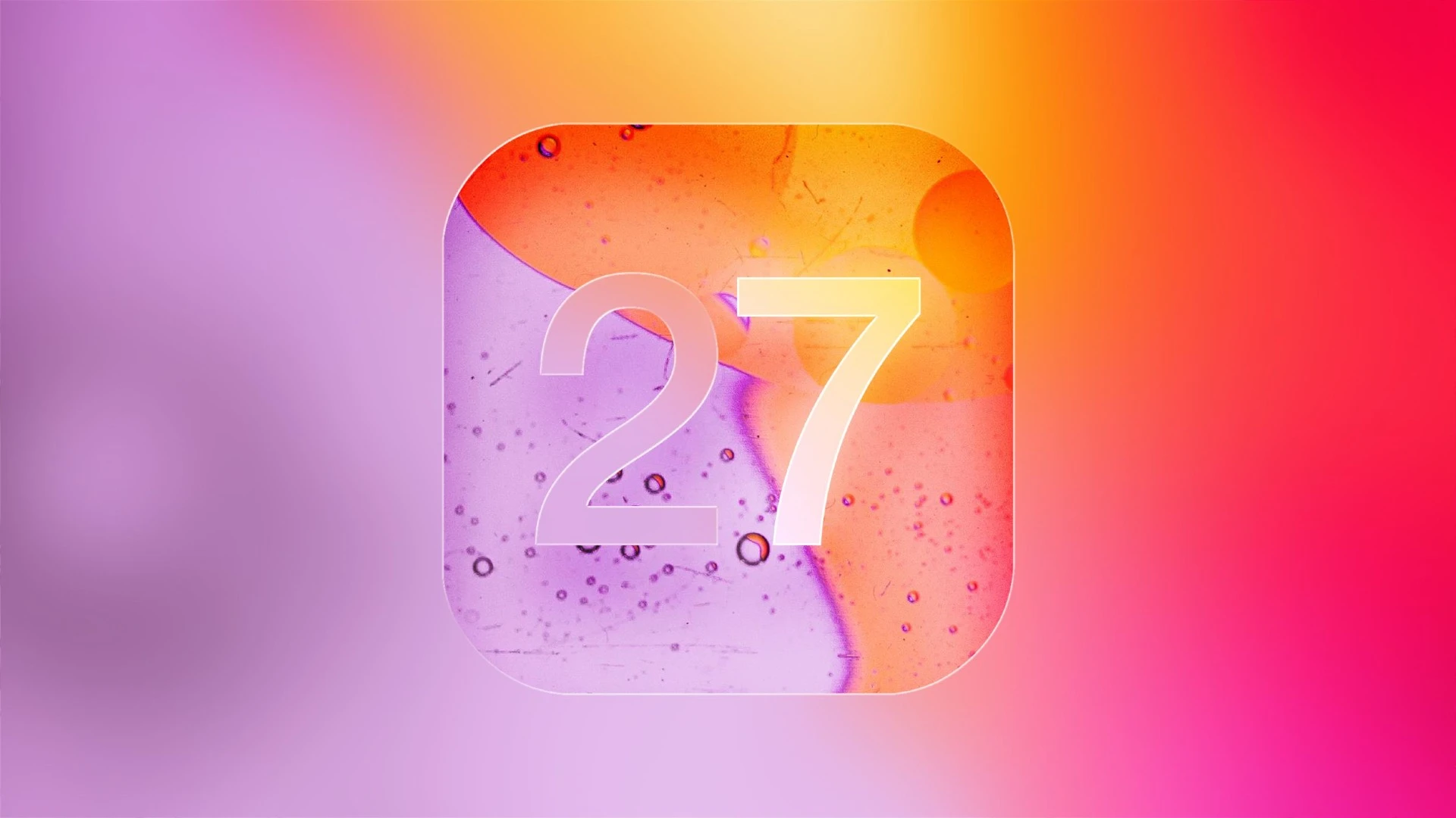 iOS 27 Güncellemesini Alacak ve Almayacak iPhone'lar Belli Oldu